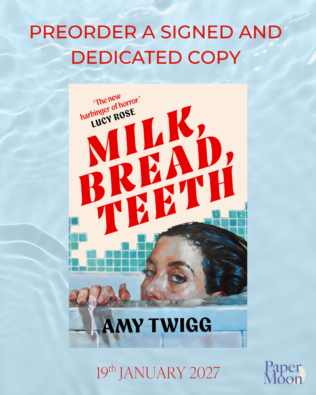 Milk, Bread, Teeth by Amy Twigg (SIGNED & DEDICATED PREORDER)