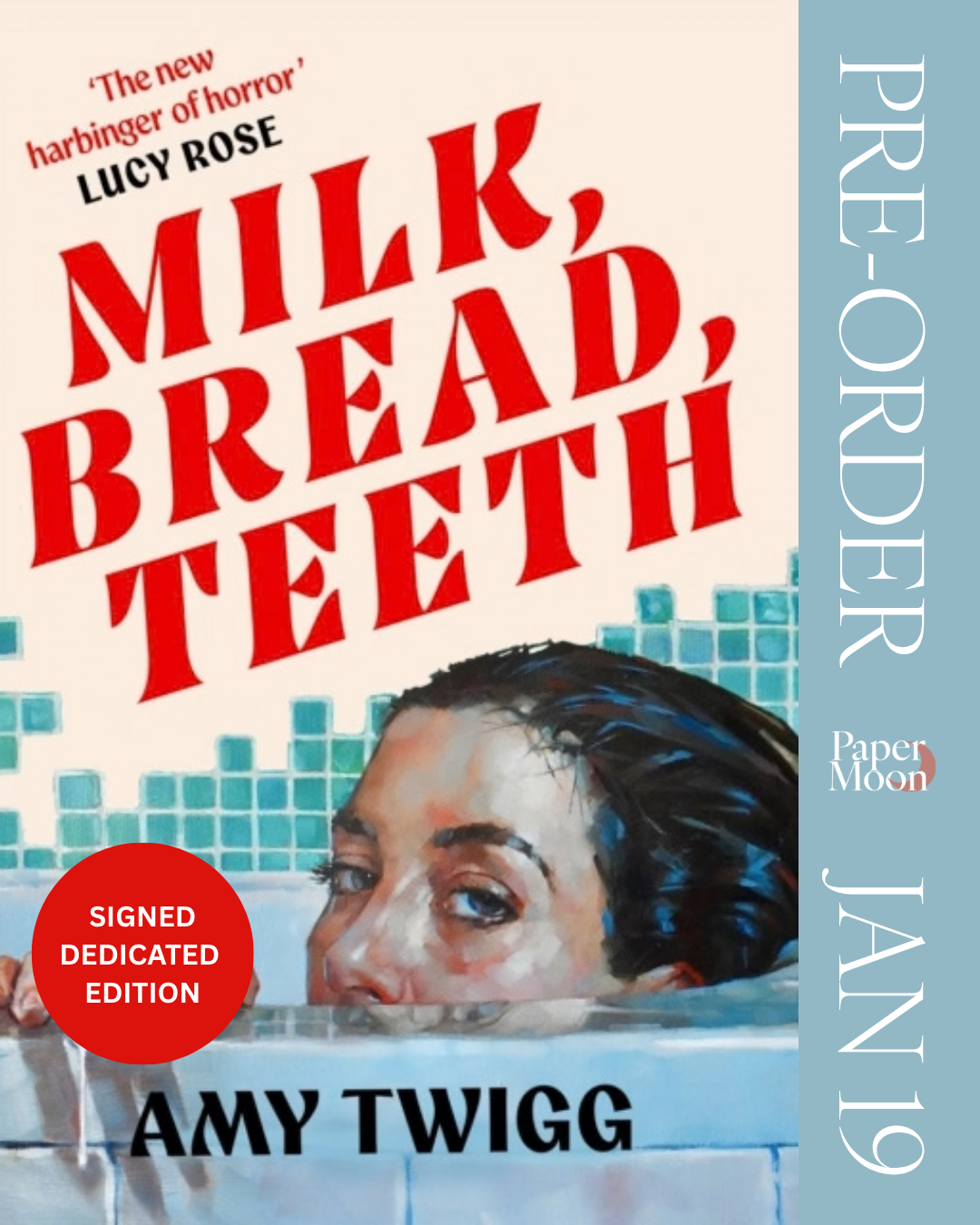 Milk, Bread, Teeth by Amy Twigg (SIGNED & DEDICATED PREORDER)